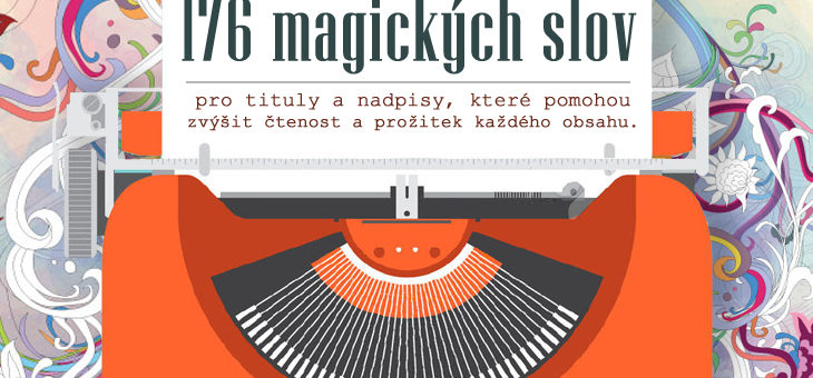 [INFOGRAFIKA] 176 magických slov a frází pro titulky a nadpisy