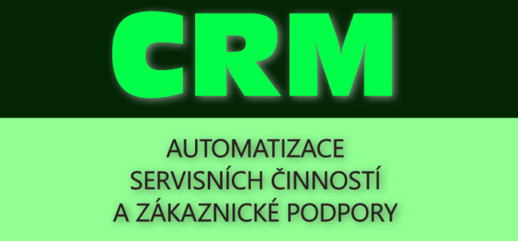 Automatizace servisních činností a zákaznické podpory