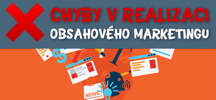 Chyby v realizaci obsahového marketingu