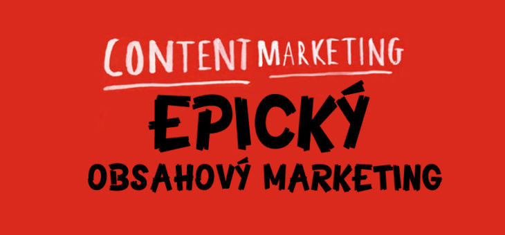 Principy epického obsahového marketingu