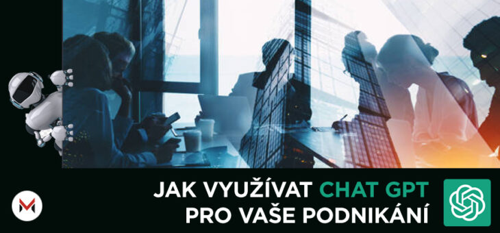 Jak efektivně využívat ChatGPT pro vaše podnikání