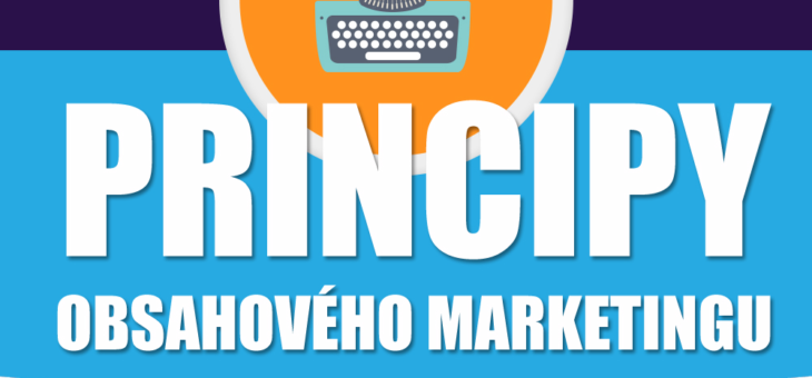 [INFOGRAFIKA] Principy obsahového marketingu