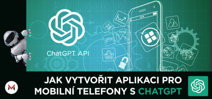 Vytvoření aplikace pro mobilní telefony s ChatGPT